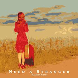 Need a Stranger