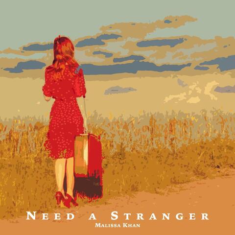 Need a Stranger