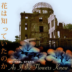 As If the Flowers Knew (English Version)