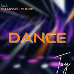 Dance (feat. Diamond Lounge)