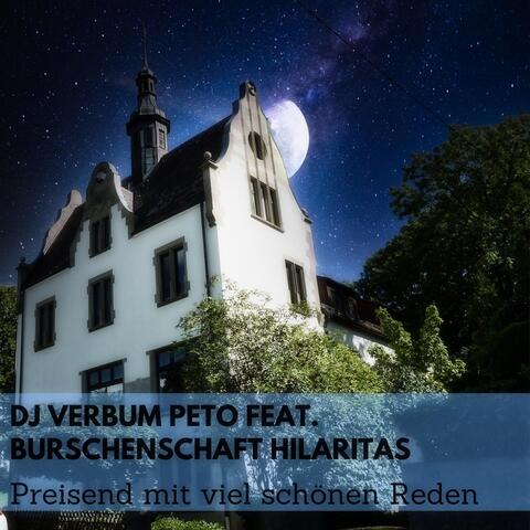 Preisend mit viel schönen Reden (feat. Burschenschaft Hilaritas)