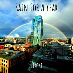 Rain for a Year