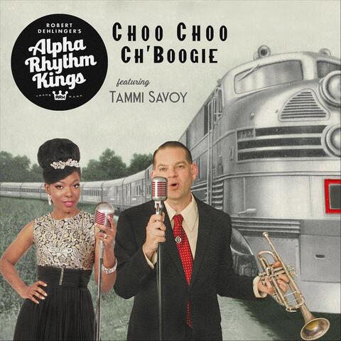 Choo Choo Ch’ Boogie (feat. Tammi Savoy)