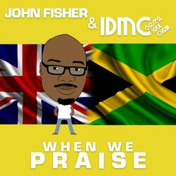 When We Praise (feat. Idmc Gospel Soul Choir)