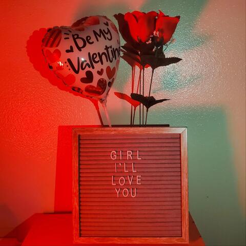 Girl I'll Love You