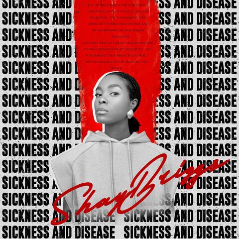 Sickness and Disease