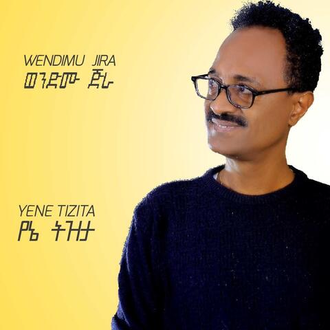 Yene Tizita