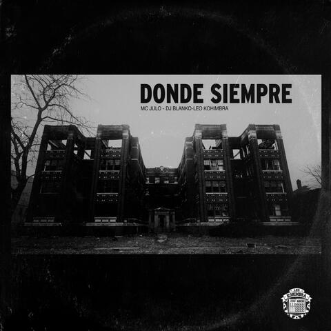 Donde Siempre (feat. MC Julo & DJ Blanko)