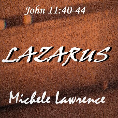 Lazarus (John 11:40-44)