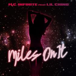 Miles on It (feat. Lil Chino)
