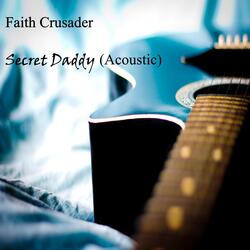 Secret Daddy (Acoustic)