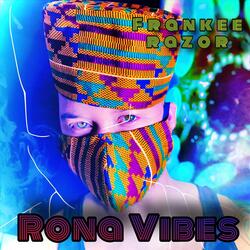 Rona Vibes