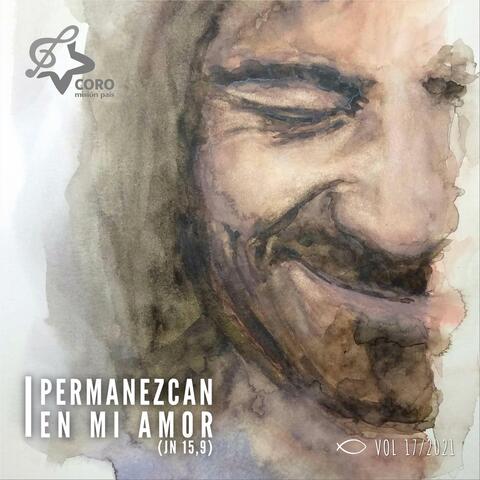 Permanezcan en Mi Amor (Jn 15, 9), Vol. XVII