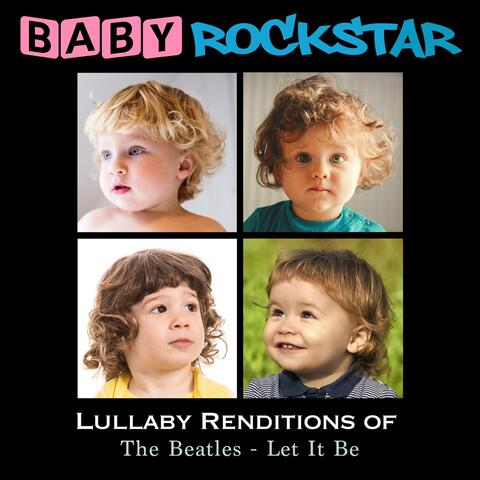 Lullaby Renditions of the Beatles: Let It Be