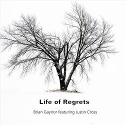 Life of Regrets (feat. Justin Cross)