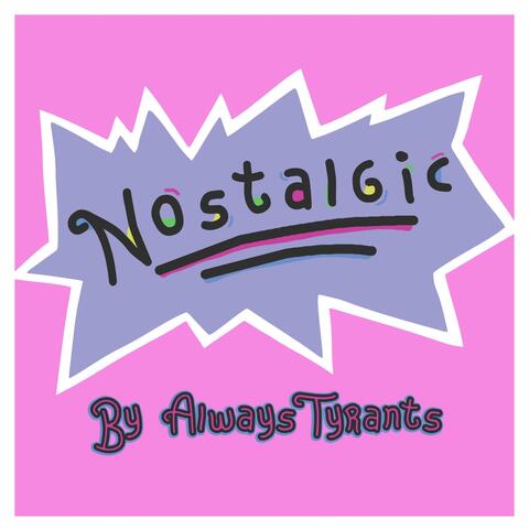 Nostalgic