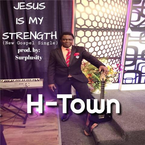 Jesus Is My Strenght