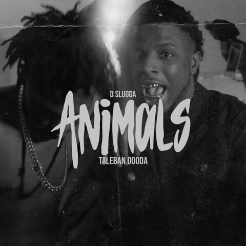 Animals (feat. Taleban Dooda)