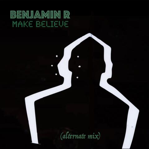 Make Believe (Alternate Mix)