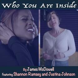 Who You Are Inside (feat. Shannon Ramsey & Justina Johnson)