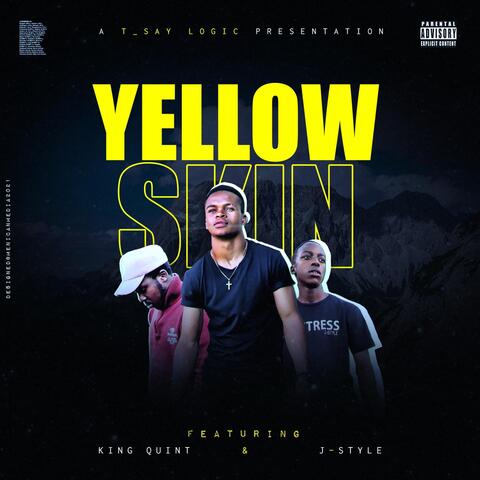 Yellow Skin (feat. J_style & King Quint)