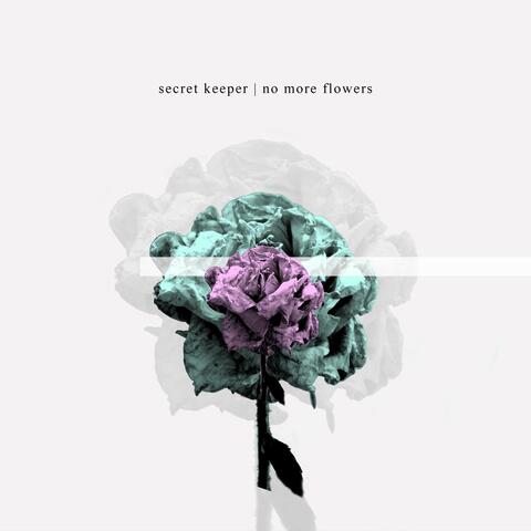 No More Flowers (feat. Kelsey Grey)