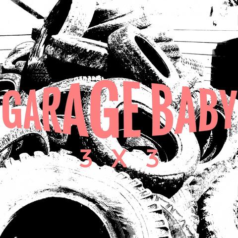 Garage Baby