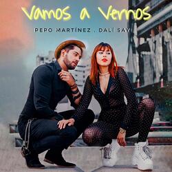 Vamos a Vernos (En Vivo) [feat. Dalí Say]