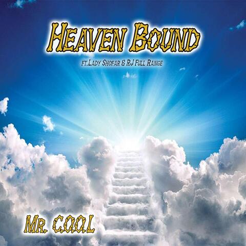 Heaven Bound (feat. Rj Full Range & Lady Shofar)