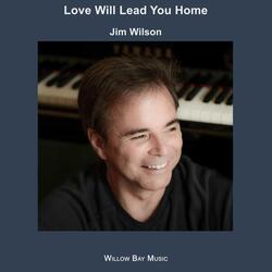 Love Will Lead You Home