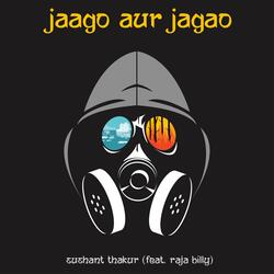 Jaago Aur Jagao (feat. Raja Billy)