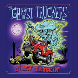 Ghost Truckin'