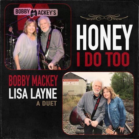 Honey I Do Too (feat. Lisa Layne)