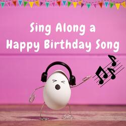 Sing Along a Happy Birthday Song