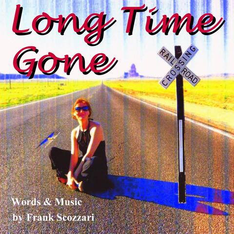 Long Time Gone