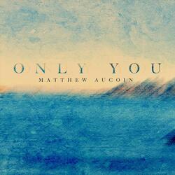 Only You