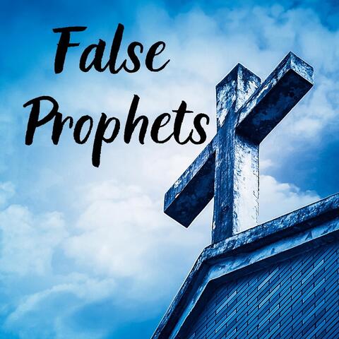 False Prophets