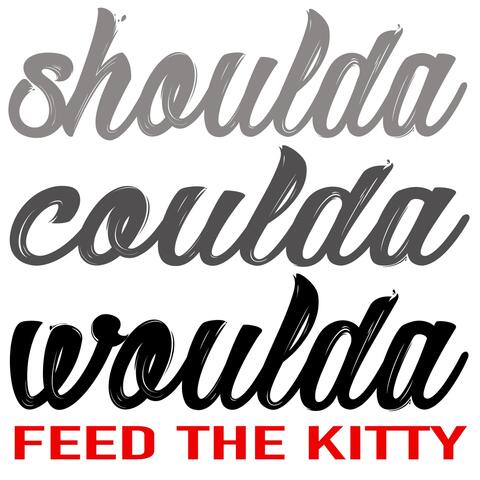 Shoulda Coulda Woulda