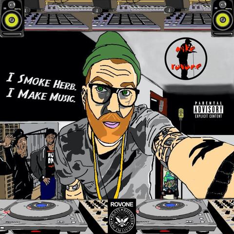 I Smoke Herb. I Make Music.