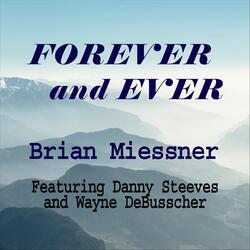 Forever and Ever (feat. Danny Steeves & Wayne Debusscher)