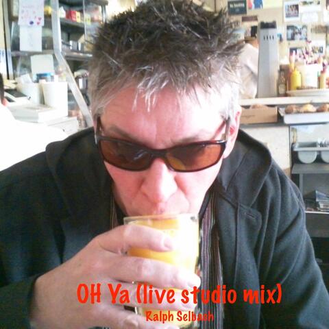 Oh Ya (Live Studio Mix)