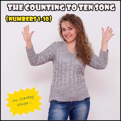 The Counting to Ten Song (Numbers 1-10)