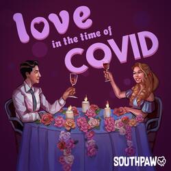 Love in the Time of Covid
