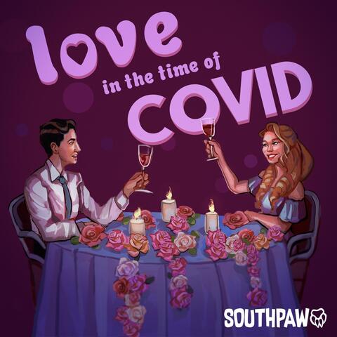 Love in the Time of Covid