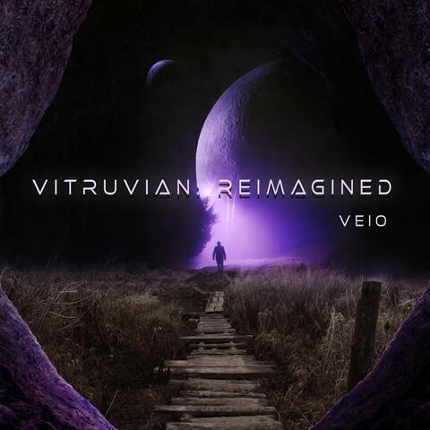 Vitruvian: Reimagined