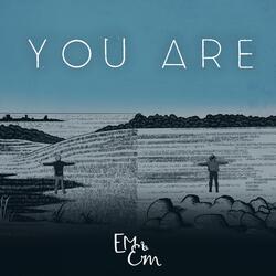 You Are