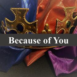 Because of You