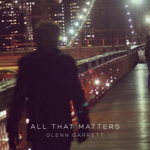 All That Matters