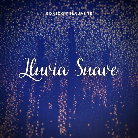 Sonido Relajante: Lluvia Suave