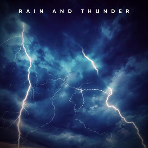 Rain and Thunder